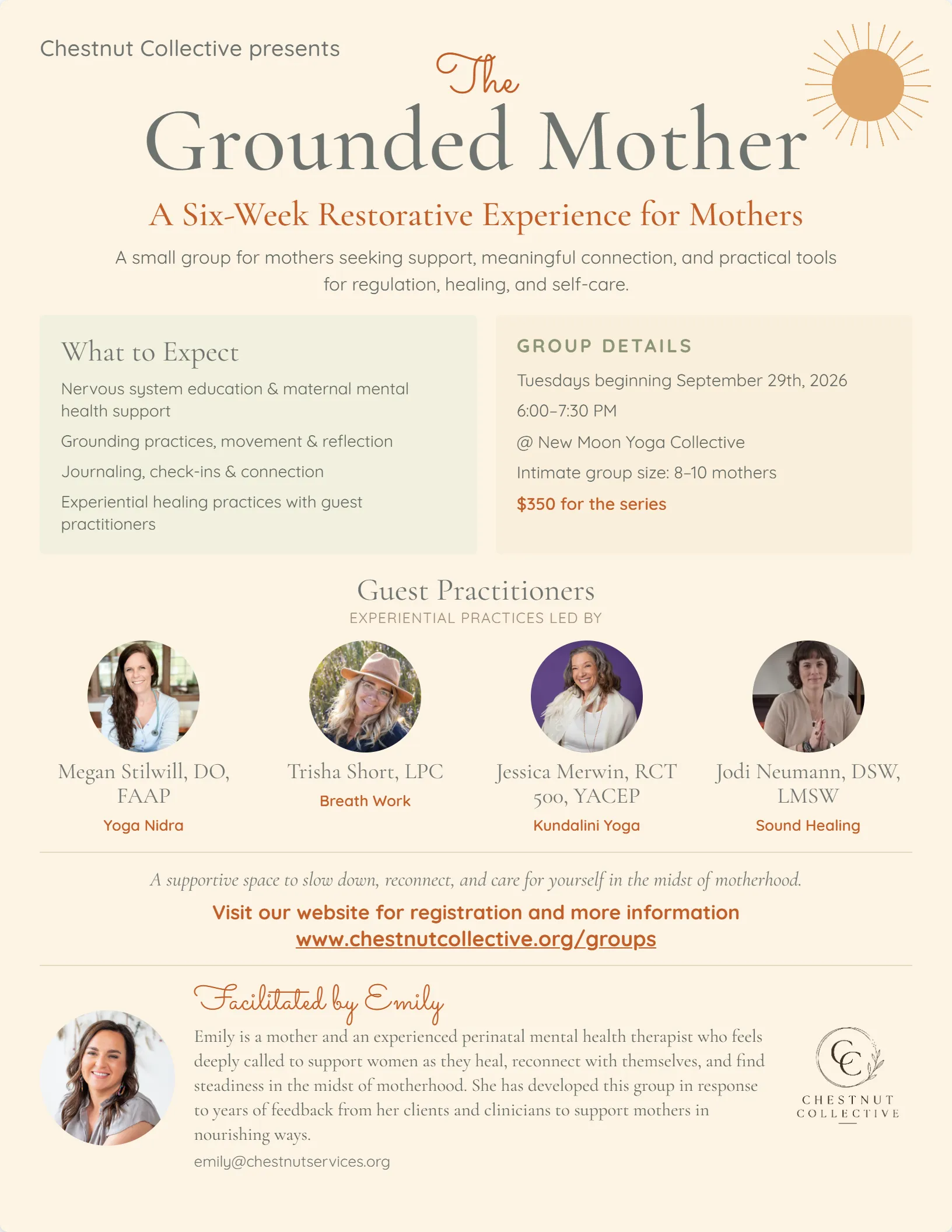 Flyer for The Grounded Mother, a six-week restorative experience for mothers. Tuesdays beginning September 29, 2026, 6:00 to 7:30 pm at New Moon Yoga Collective, an intimate group of 8 to 10 mothers, $350 for the series. Experiential practices are led by guest practitioners: Megan Stilwill, DO, FAAP (yoga nidra), Trisha Short, LPC (breath work), Jessica Merwin, RCT 500, YACEP (kundalini yoga), and Jodi Neumann, DSW, LMSW (sound healing). Facilitated by Emily Kohler.